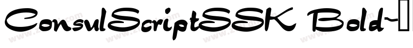 ConsulScriptSSK Bold字体转换 ConsulScriptSSK Bold字体转换